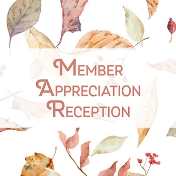 Member Appreciation Reception